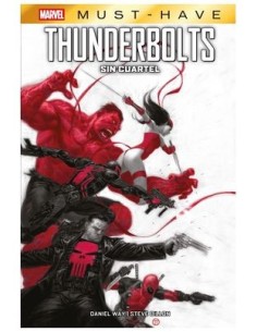 Marvel Must-Have. Thunderbolts: Sin cuartel
