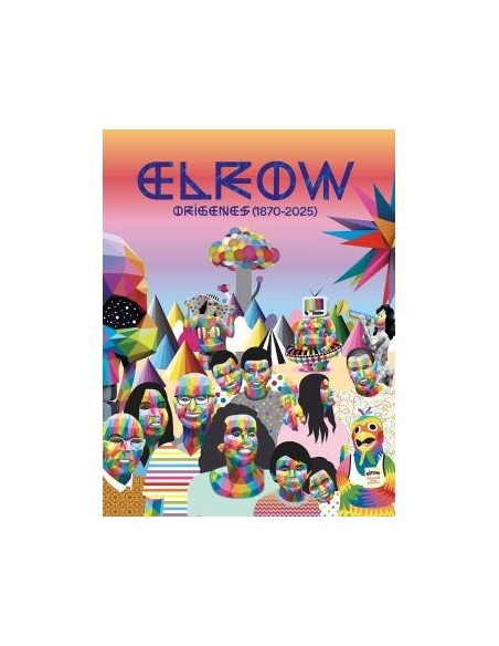 Elrow. Los orígenes (1870-2025)