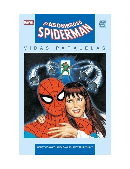 Marvel Graphic Novel: El Asombroso Spiderman: Vidas paralelas.