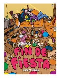 Dolores y Lolo 04. Fin de fiesta