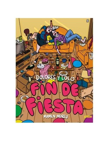 Dolores y Lolo 04. Fin de fiesta