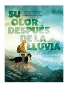 Su olor después de la lluvia (reimpresión)