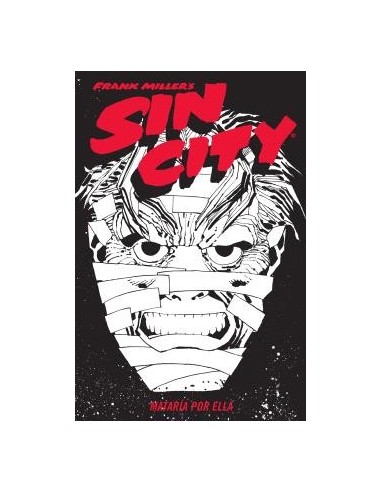 Sin City 02. Mataría por ella (Cartoné)