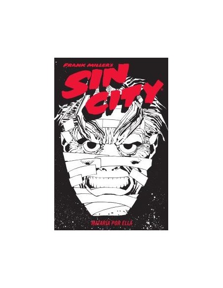 Sin City 02. Mataría por ella (Cartoné)