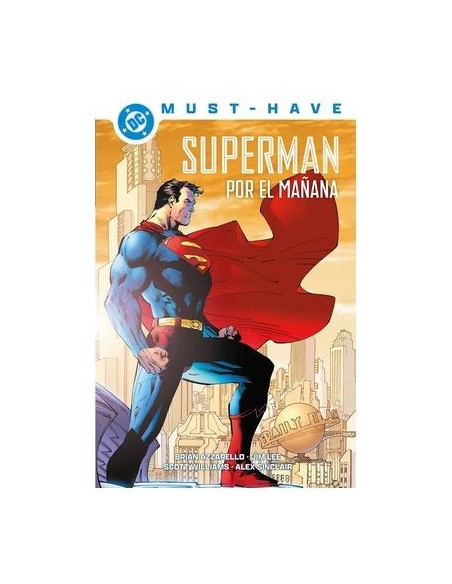 DC Must-Have. Superman: Por el mañana