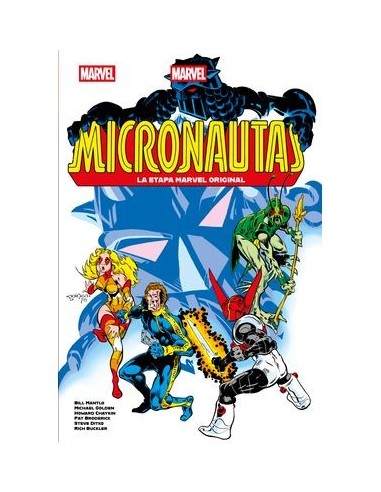Los Micronautas - La etapa Marvel Original 01