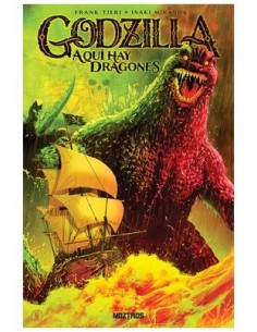 Godzilla. Aquí hay dragones