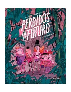Perdidos en el futuro 01. La tempestad