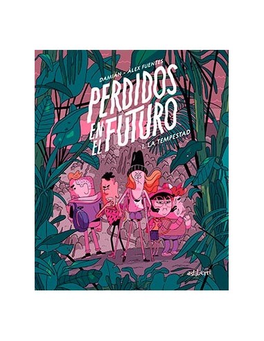 Perdidos en el futuro 01. La tempestad