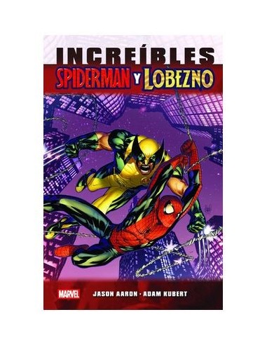 Marvel Essentials. Increíbles Spiderman y Lobezno