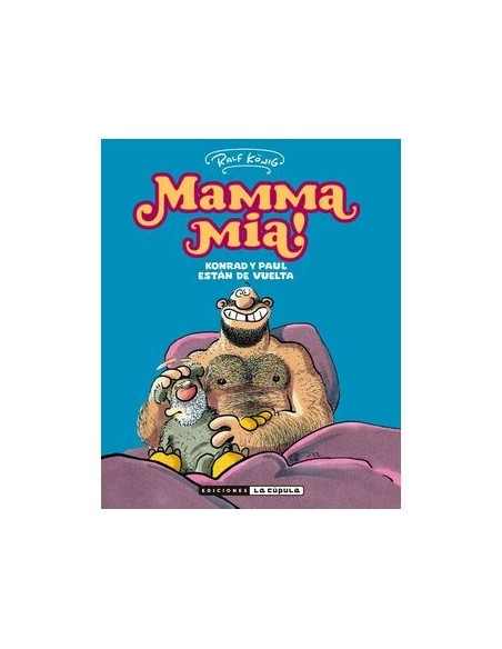 Mama Mia! Konrad y Paul están de vuelta