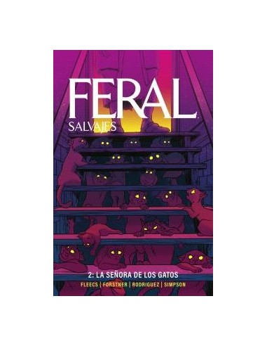 Feral (Salvajes) 02. La Señora de los Gatos