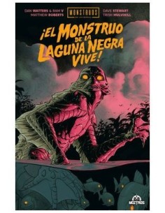 ¡El monstruo de la Laguna Negra vive! (Monstruos de Universal)