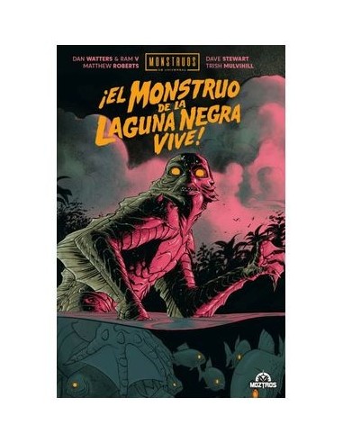 ¡El monstruo de la Laguna Negra vive! (Monstruos de Universal)
