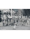 See You In Memories