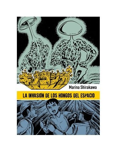 La Invasión de los Hongos del Espacio