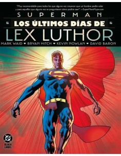 DC Black Label XL. Superman: Los últimos días de Lex Luthor
