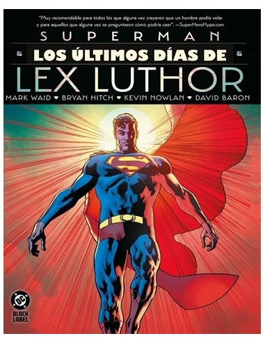 DC Black Label XL. Superman: Los últimos días de Lex Luthor