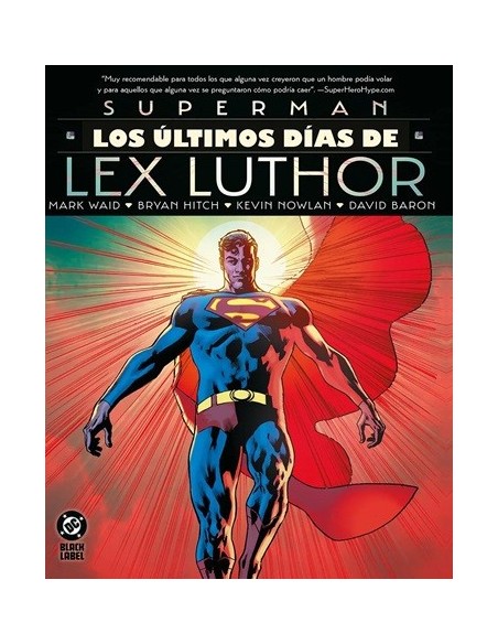 DC Black Label XL. Superman: Los últimos días de Lex Luthor