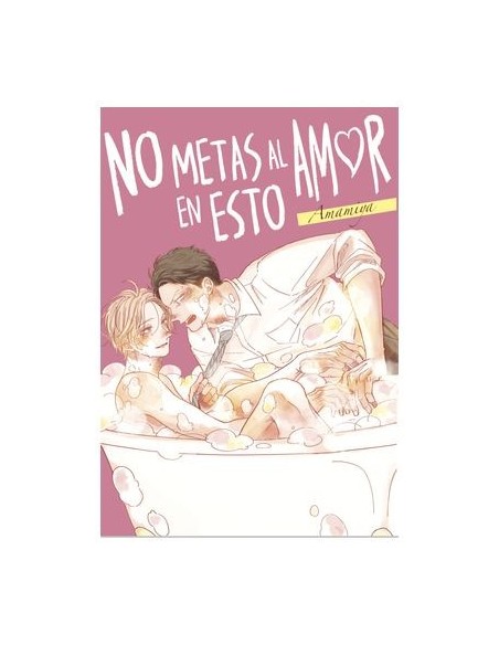 No Metas al Amor en Esto