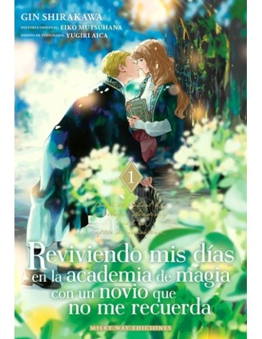Reviviendo mis días en la academia de magia con un novio que no me recuerda 01