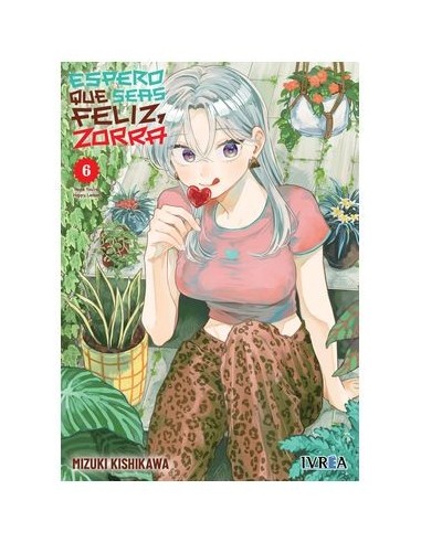 Espero que seas feliz, zorra 06