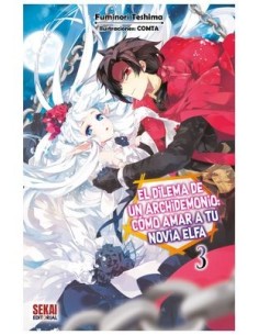 El dilema de un archidemonio: cómo amar a tu novia elfa 03 (novela ligera)