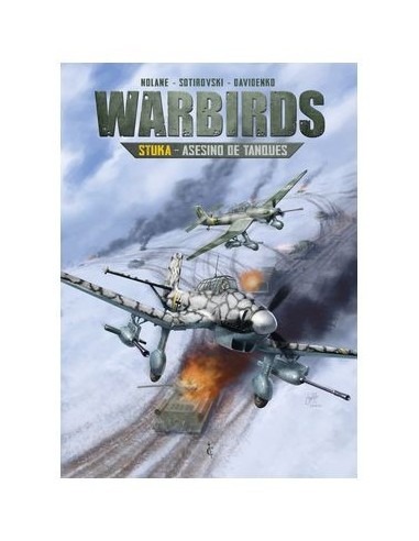 Warbirds 01. Stuka - Asesino de Tanques