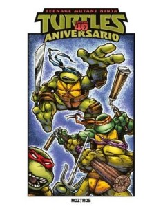Teenage Mutant Ninja Turtles : Especial 40 Aniversario