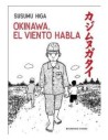 Okinawa, El Viento habla