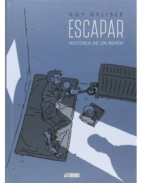 Escapar. Historia de un rehén