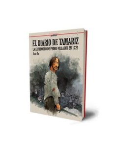 El Diario de Tamariz. La Expedición de Pedro Vilasur en 1720