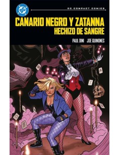 DC Compact. Canario Negro y Zatanna: Hechizo de sangre