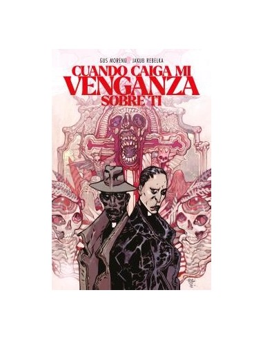 Cuando caiga mi venganza sobre ti