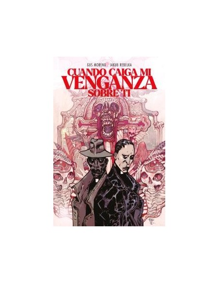Cuando caiga mi venganza sobre ti