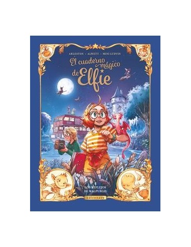 El cuaderno mágico de Elfie 05. Los reflejos de Walpurgis