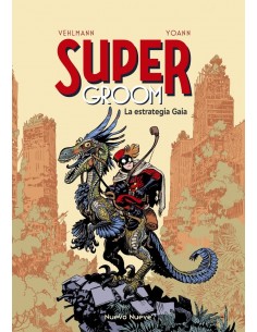 Supergroom 03. La estrategia Gaia