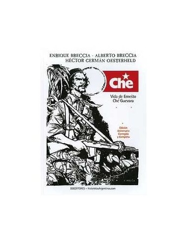 Che. Vida de Ernesto Che Guevara