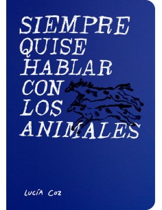Siempre quise hablar con los animales