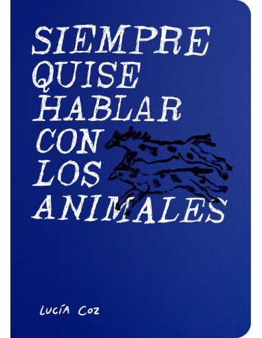 Siempre quise hablar con los animales