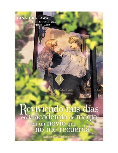 Reviviendo mis días en la academia de magia con un novio que no me recuerda 03