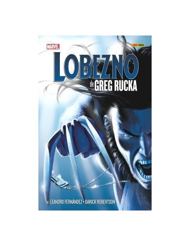 Lobezno de Greg Rucka: La Colección Completa