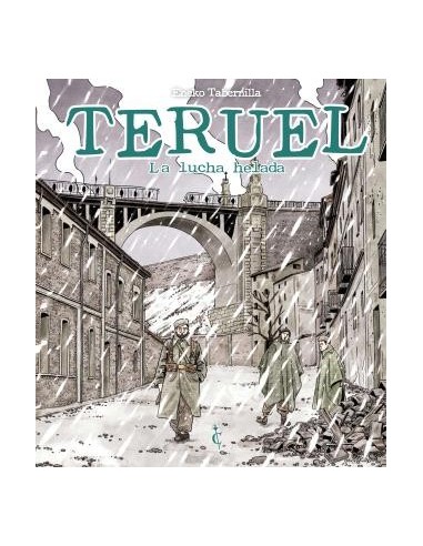 Teruel. La lucha helada