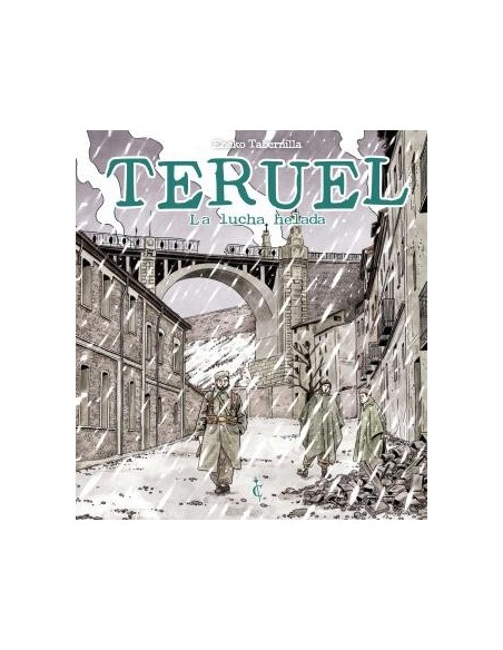 Teruel. La lucha helada