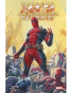 Masacre mata al Universo Marvel por última vez