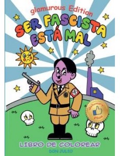 Ser fascista está mal Glamorous Edition