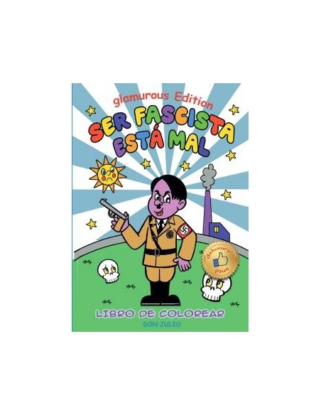 Ser fascista está mal Glamorous Edition
