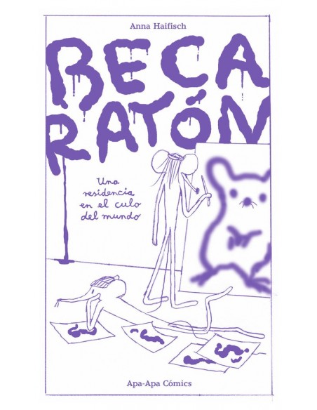 Beca Ratón. Una residencia en el culo del mundo