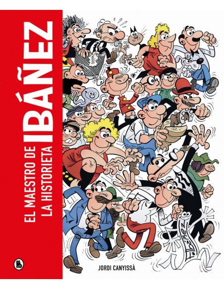 Ibáñez. El maestro de la historieta