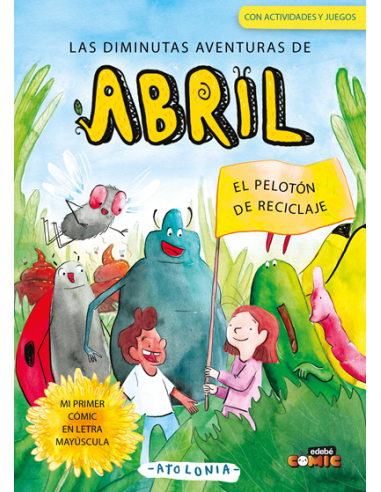 Las diminutas aventuras de Abril 02. El pelotón de reciclaje